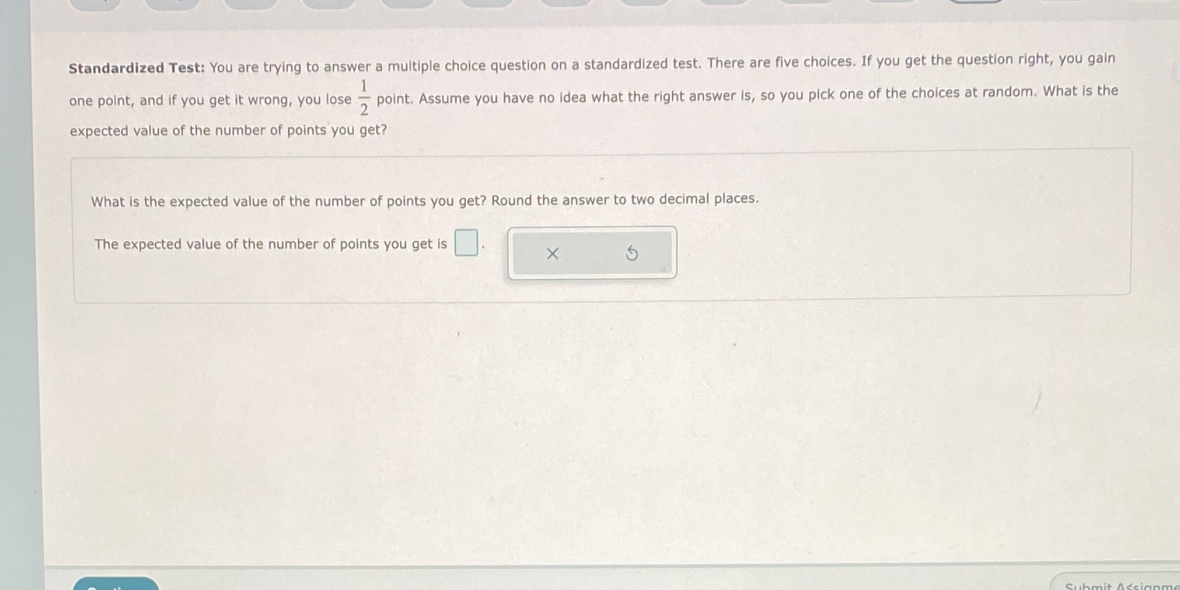  Standardized Test: You are trying to answer a multiple choice question