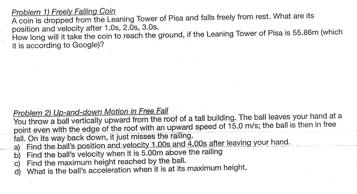 Please help me. Thank you. Problem 1) Freely Falling Coin A coin