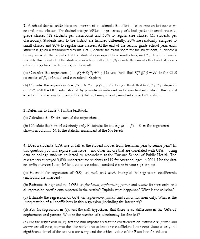  2. A school district undertakes an experiment to estimate the effect