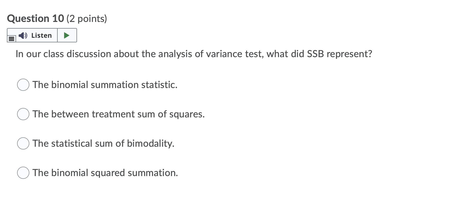 Question 10 (2 points) all In our class discussion about the