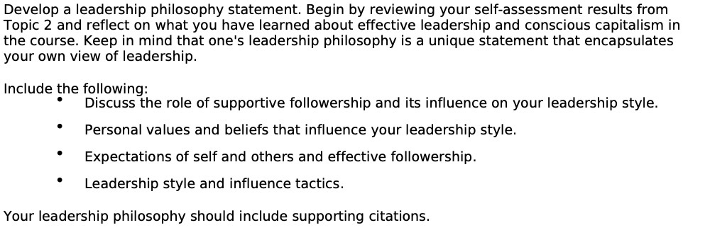  Develop a leadership philosophy statement. Begin by reviewing your self-assessment results