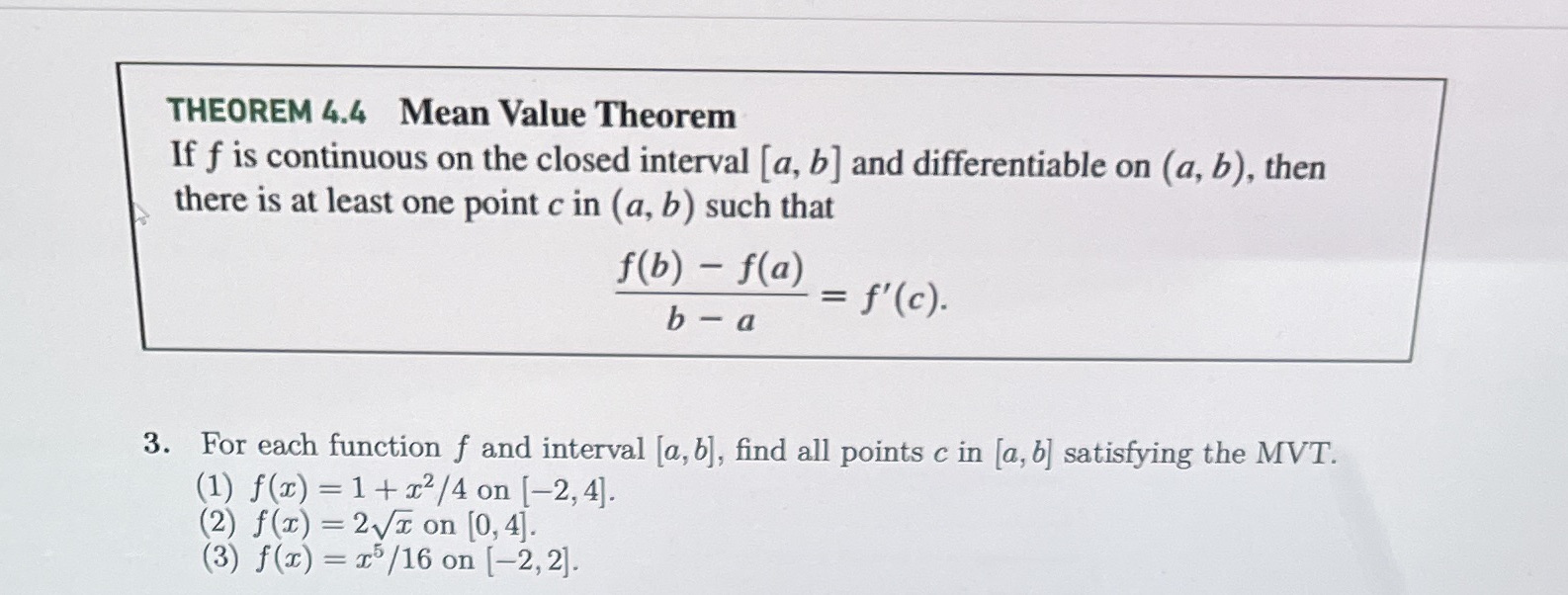  THEOREM 4.4 Mean Value Theorem If f is continuous on the