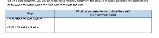  10. As a case manager, you will be required to formally