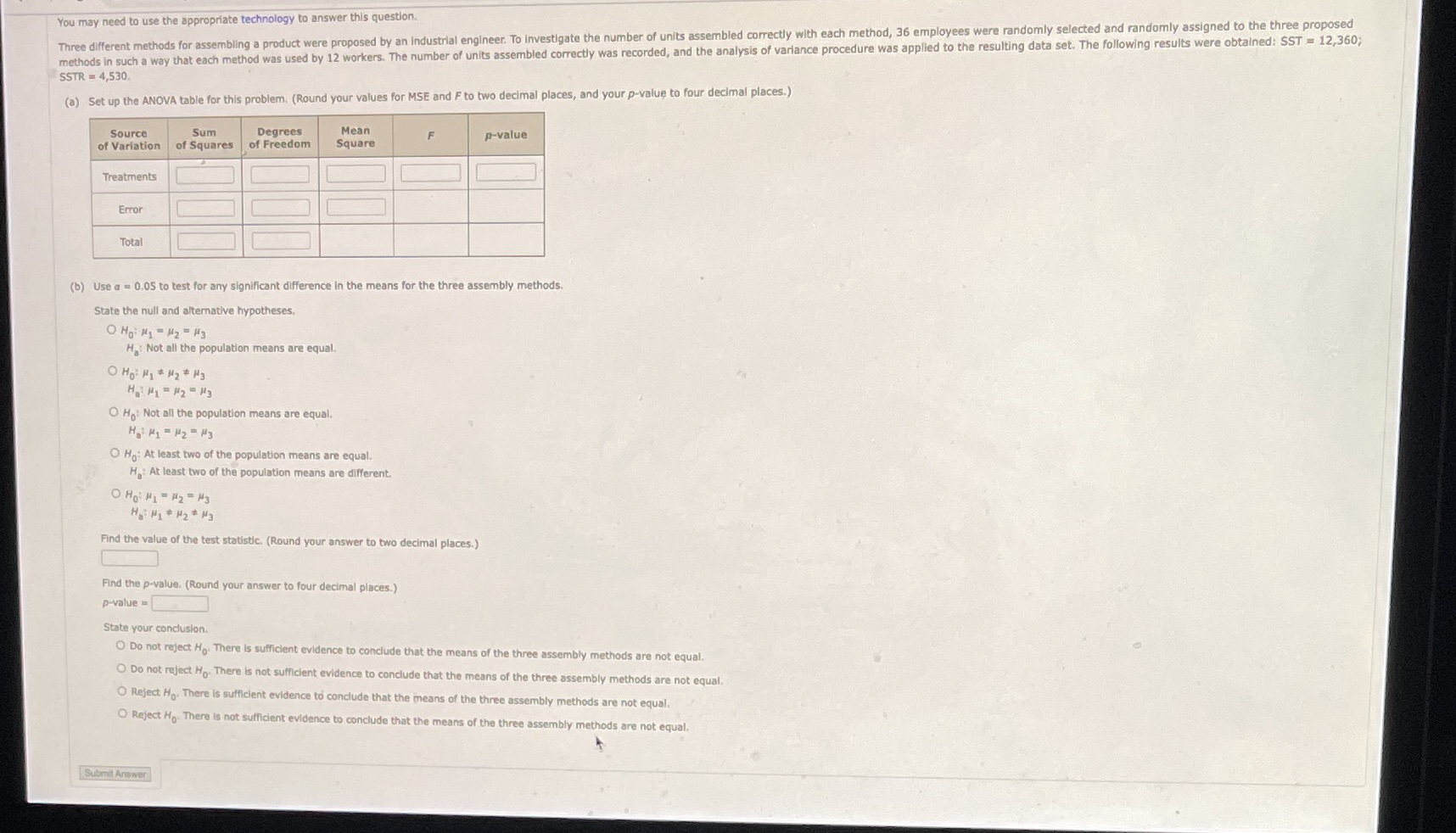  You may need to use the appropriate technology to answer this