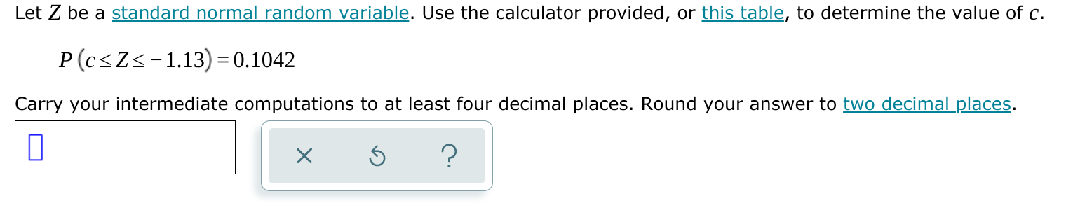  Let Z be a standard normal random variable. Use the calculator