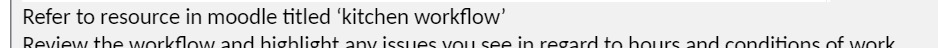 Refer to resource in moodle titled 'kitchen workflow'