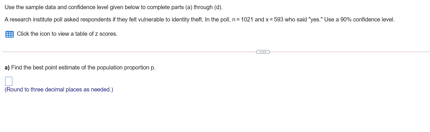 Use the sample data and confidence level given below to complete