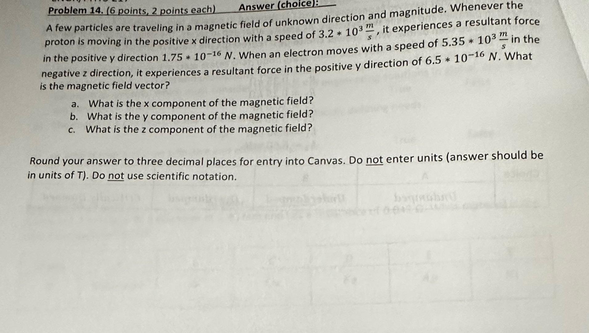 no ai will rate please answe fade Problem 14. (6 points, 2