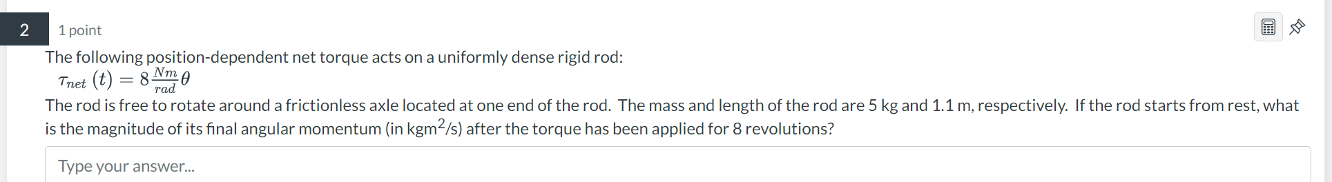 2 1 point The following position-dependent net torque acts on a