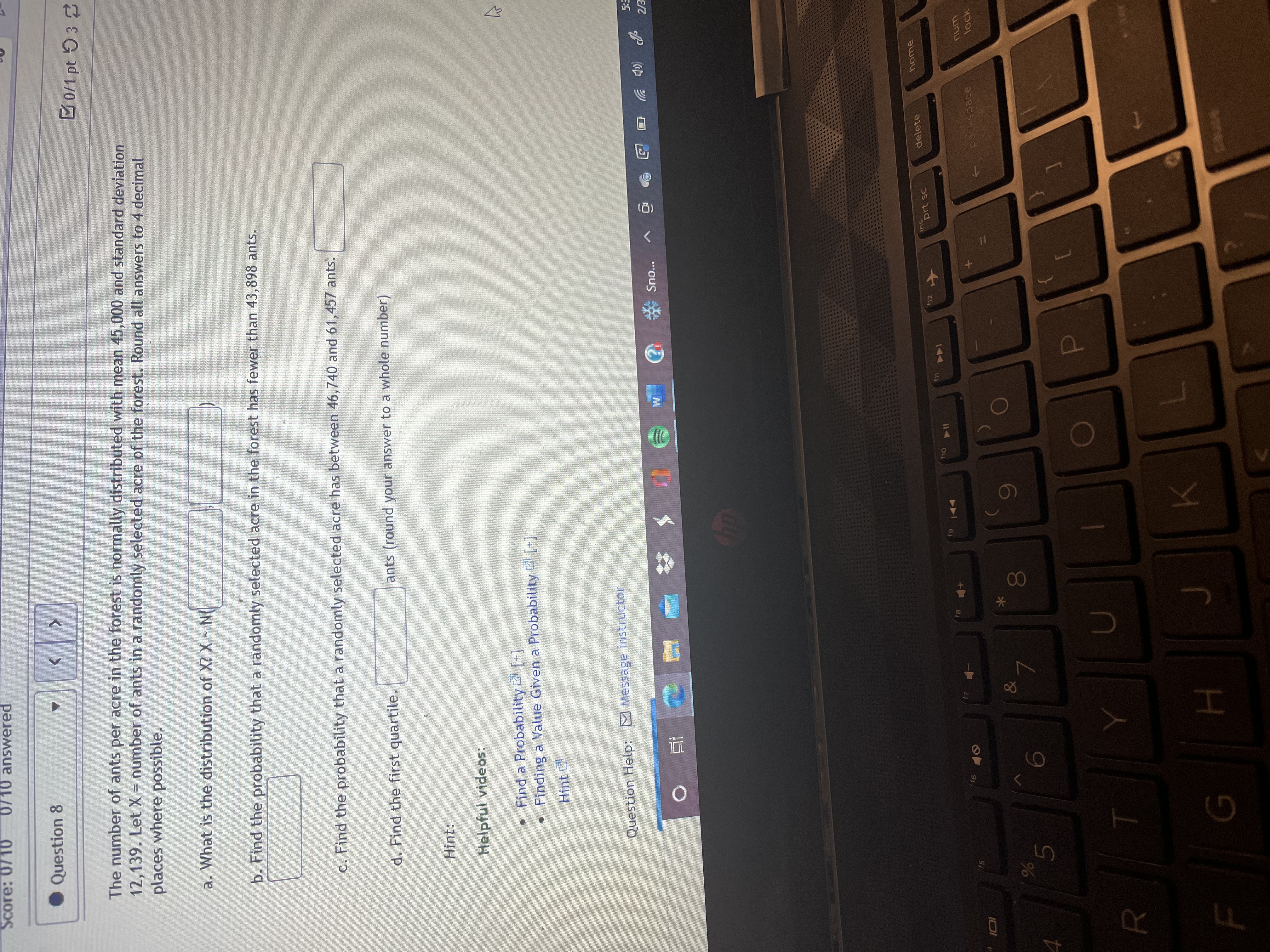  Score: 0710 0/ 10 answered Question 8 0/1 pt 9 3