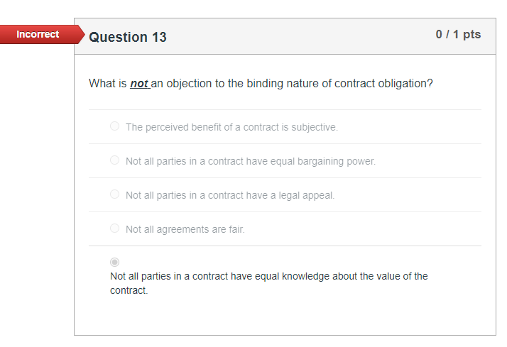 Incorrect Question 13 0 / 1 pts What is not an