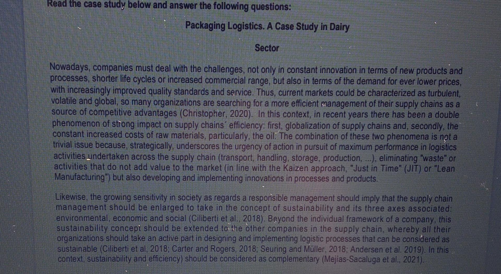  Read the case study below and answer the following questions: Packaging