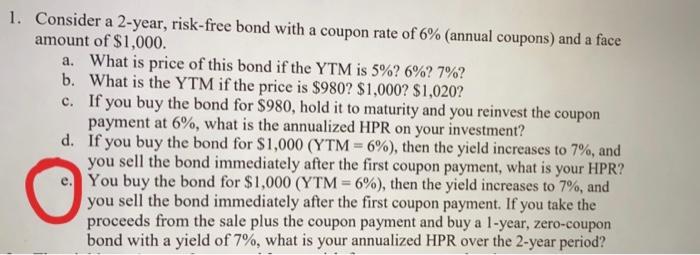please help with part E and show work 1. Consider a 2-year,