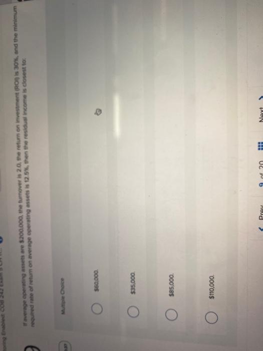  average operating assets are $200,000, the turnover is 20. the return
