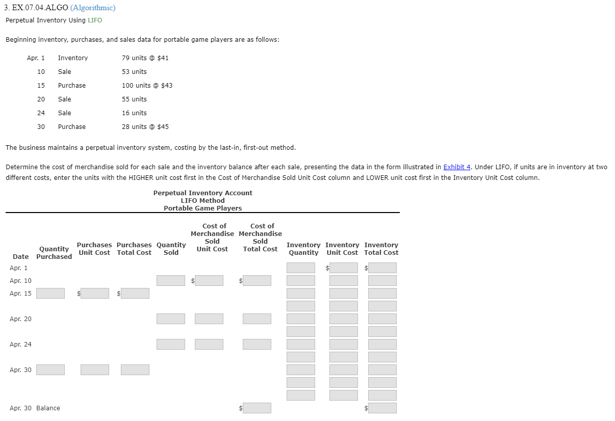  EX.07.04.ALGO (Algorithmic) Perpetual Inventory Using LIFO Beginning inventory, purchases, and sales