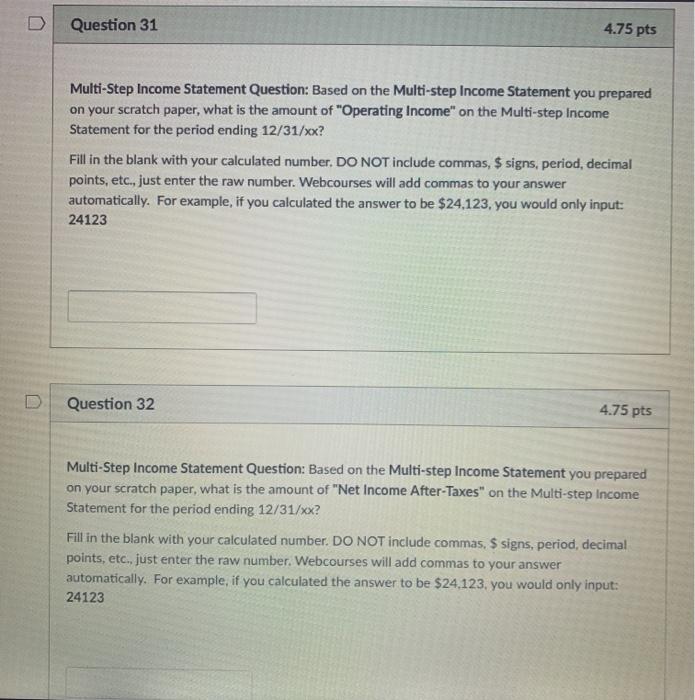 based on the following Partial Adjusted Trial Balance. Use this multi-step income