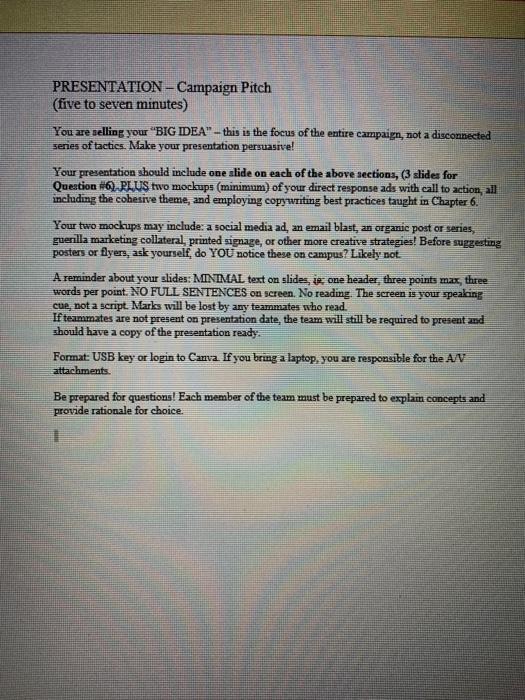 13) W/ presentation Drafts due: Presentation deck or campaign plan outline -