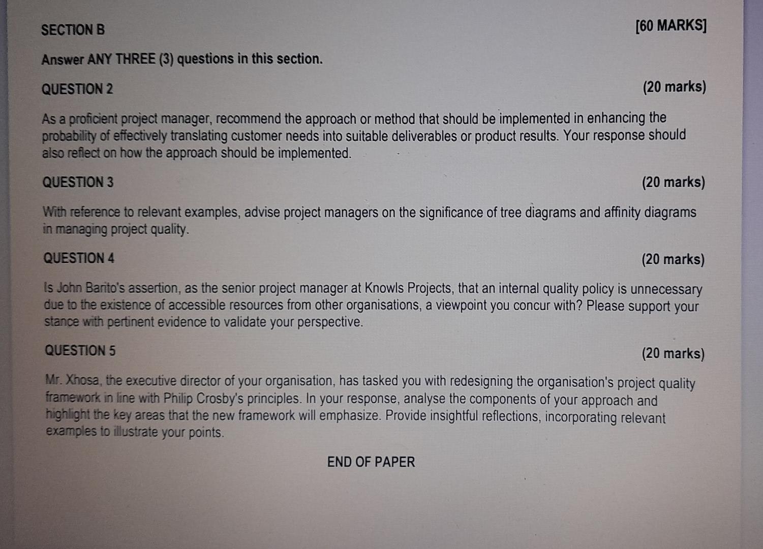 QUESTION 2 (20 marks) As a proficient project manager, recommend the