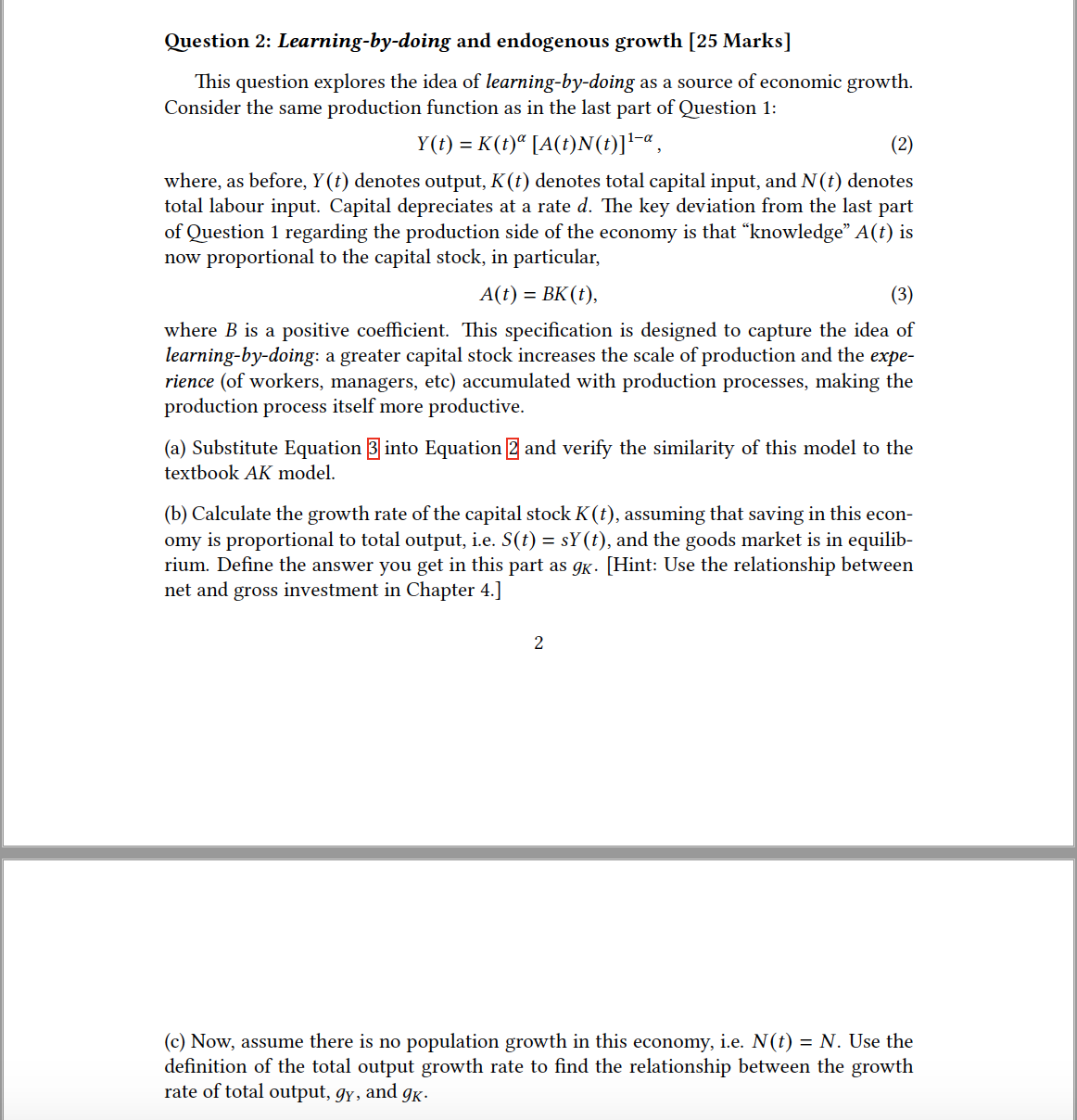 Questionmacroeconomics questions Questions from our assignment. Question 2: Learning-by-doing and endogenous growth