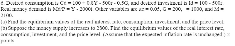 6. Desired consumption is Cd = 10-0 + 0.8Y - 500r