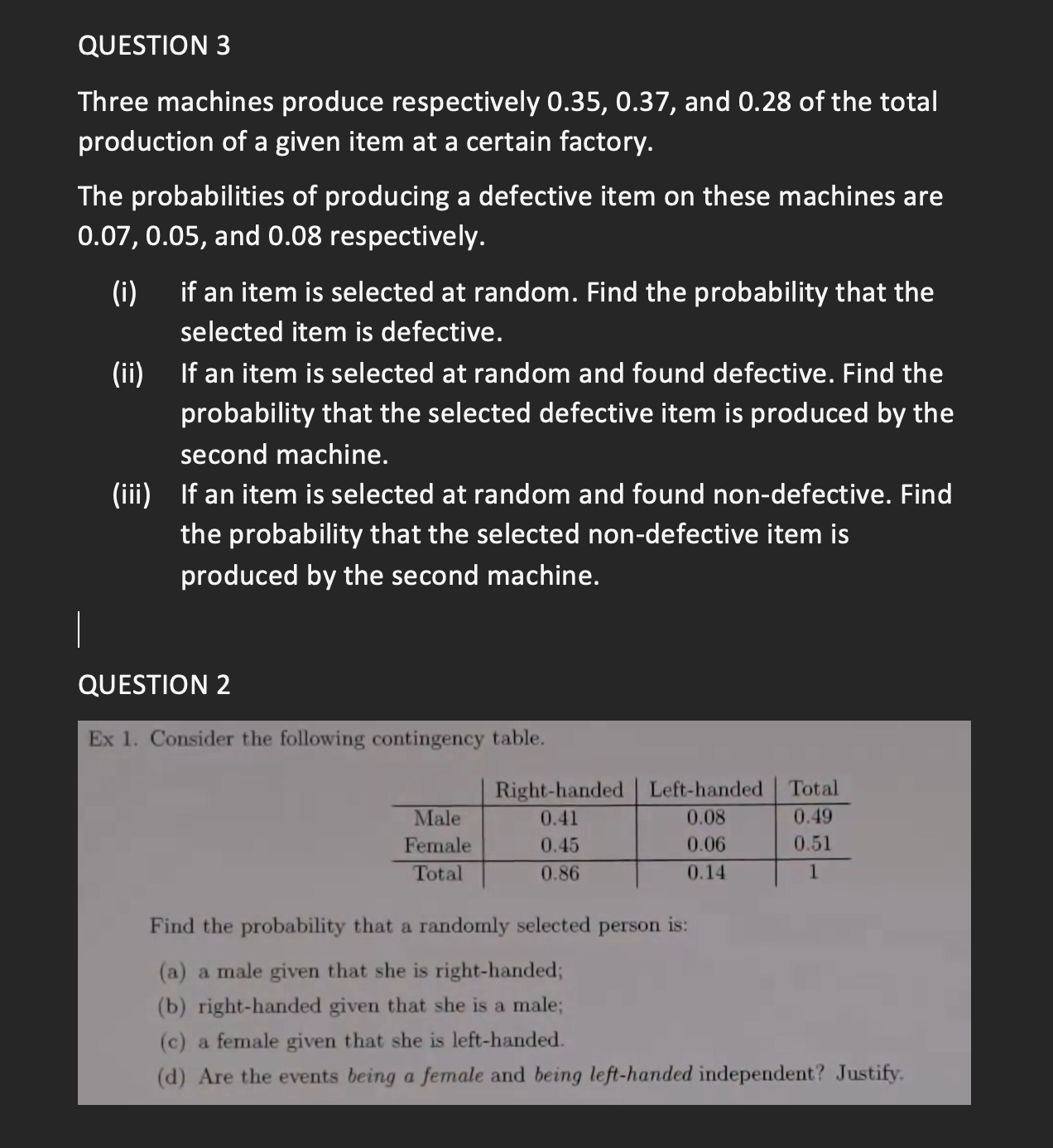 Help me solve question 2 and 3 QUESTION 3 Three machines produce