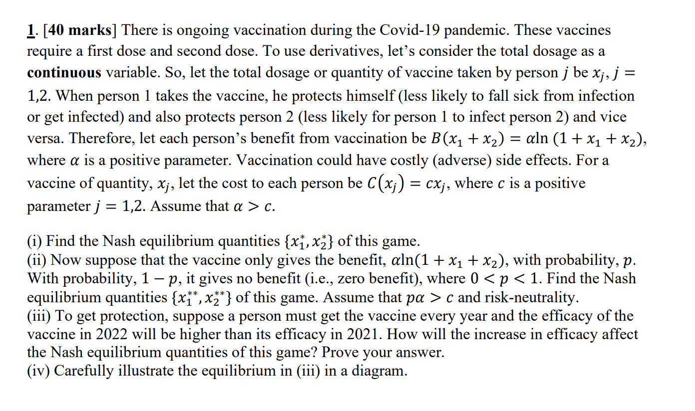 please solve 1i) 1. [40 marks] There is ongoing vaccination during the