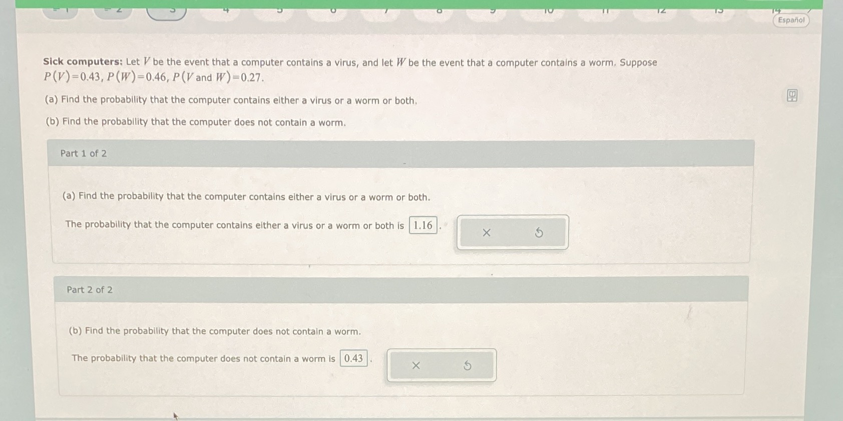  Espanol Sick computers: Let I be the event that a computer