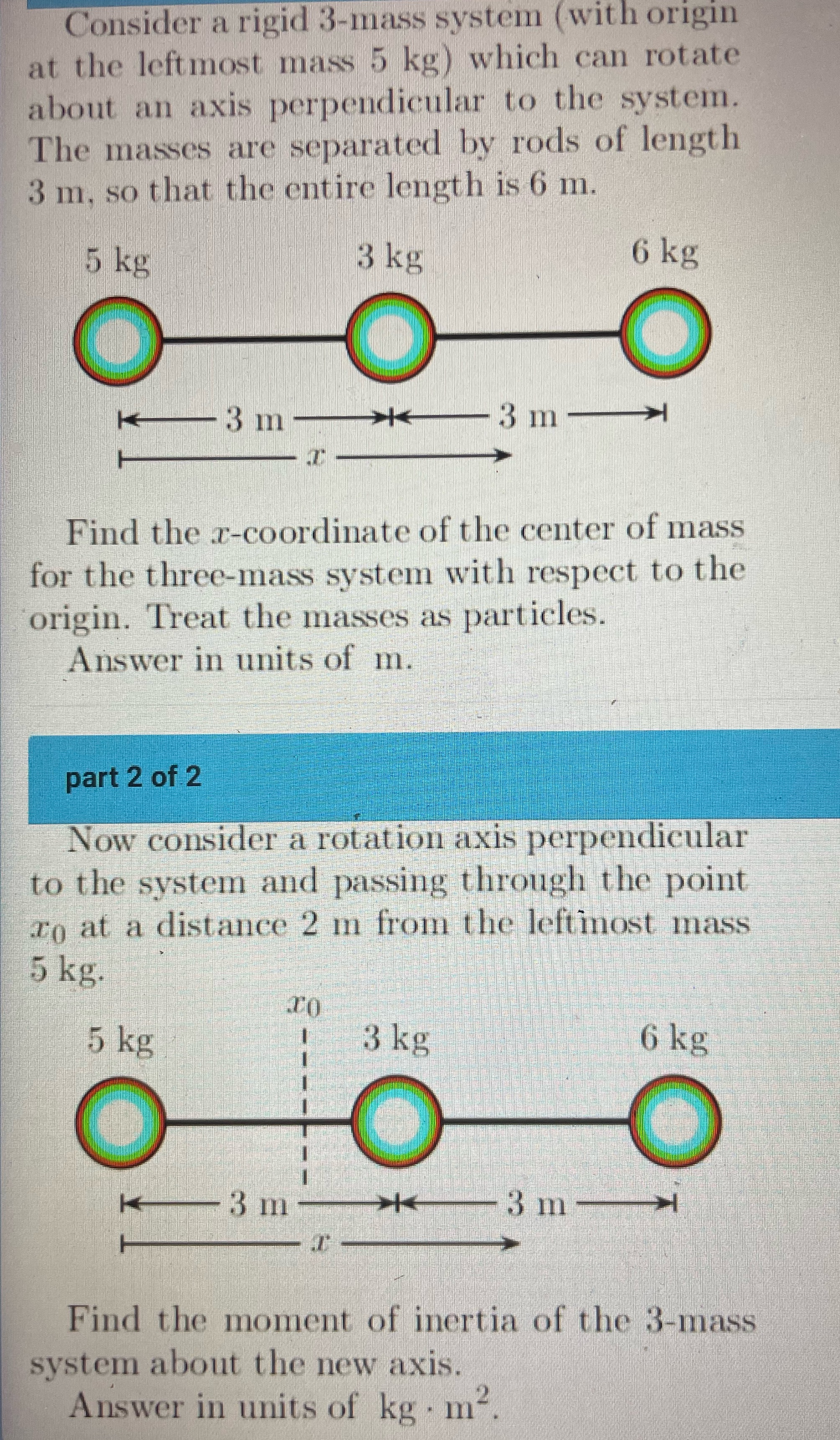 Consider a rigid 3-mass system (with origin at the leftmost mass