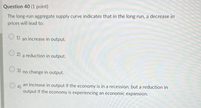 aggregate supply (SRAS) decreases, the price level: 1) will decrease, but the