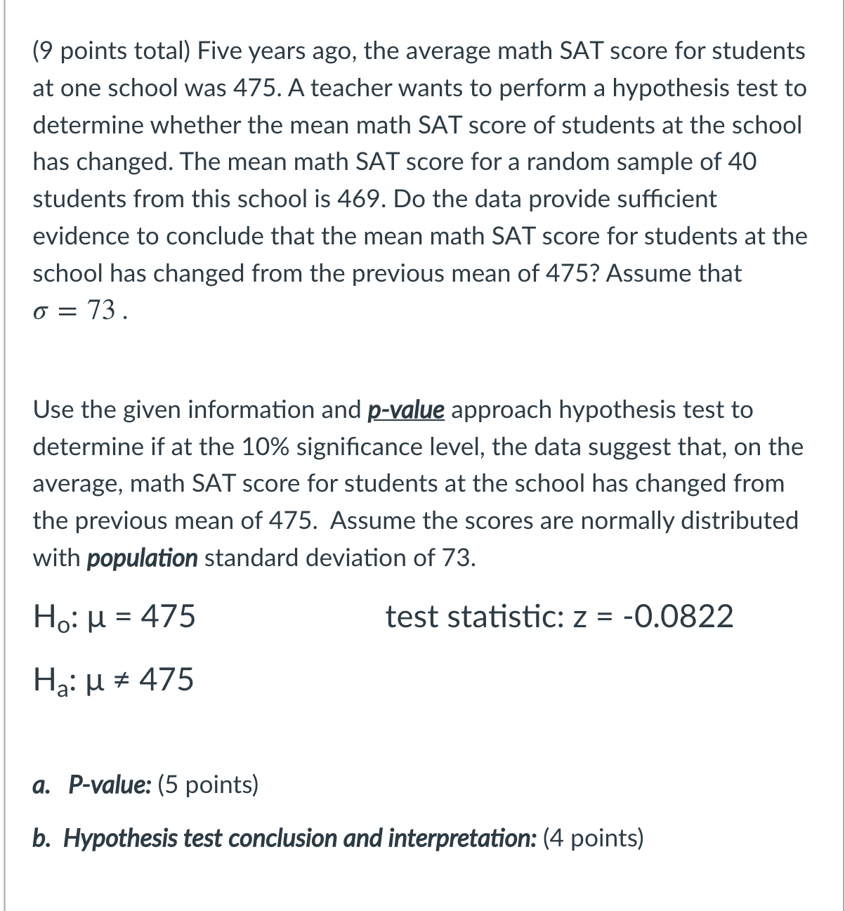 Question In picture. (9 points total) Five yea rs ago, the average