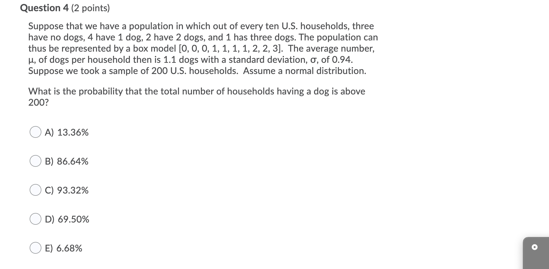 Question 4 (2 points) Suppose that we have a population in