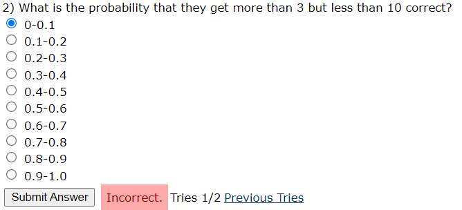 2) What is the probability that they get more than 3