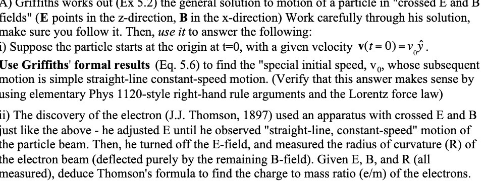  A) Griffiths works out (EX ).2) the general solution to motion