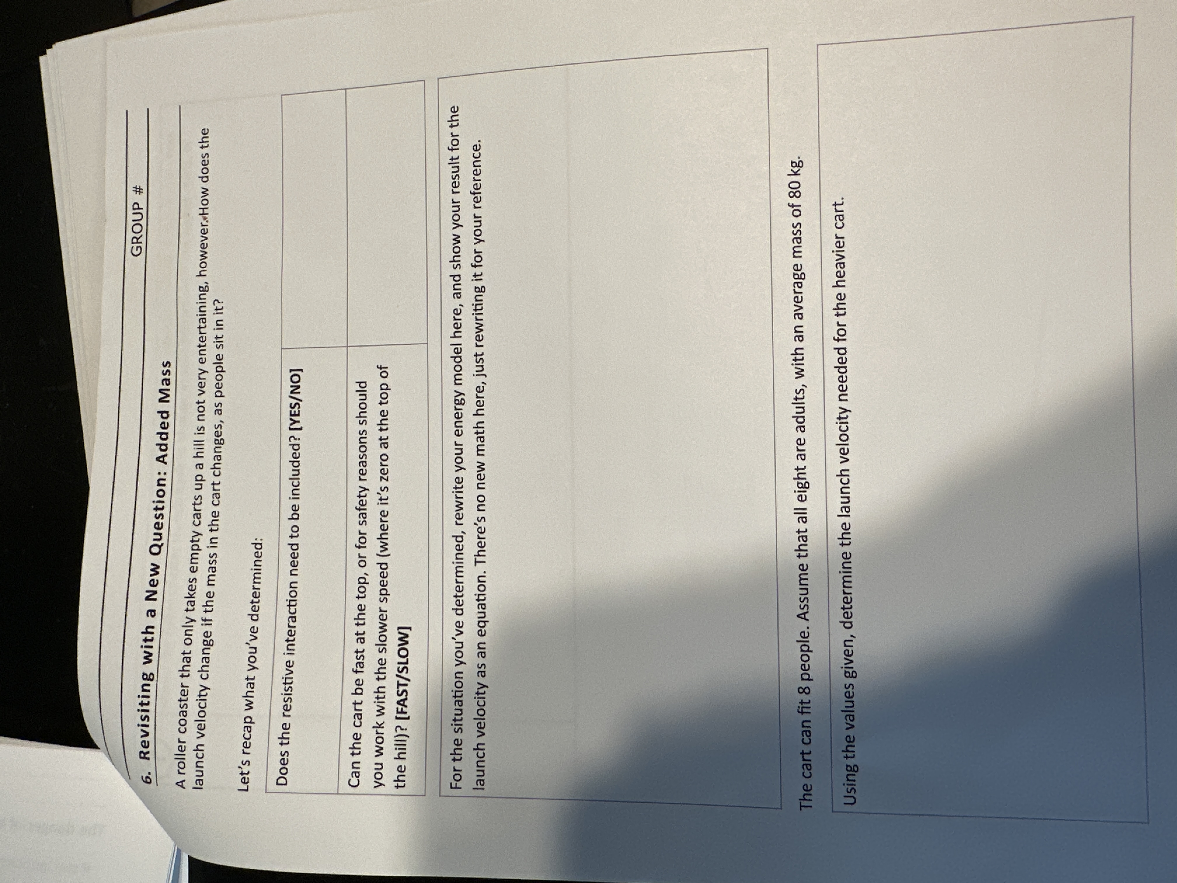 for the effect of the resistive force acting on the cart. Is