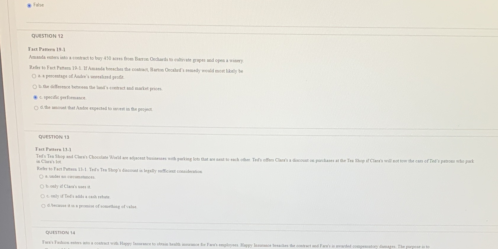  False QUESTION 12 Fact Pattern 19-1 Amanda enters into a contract