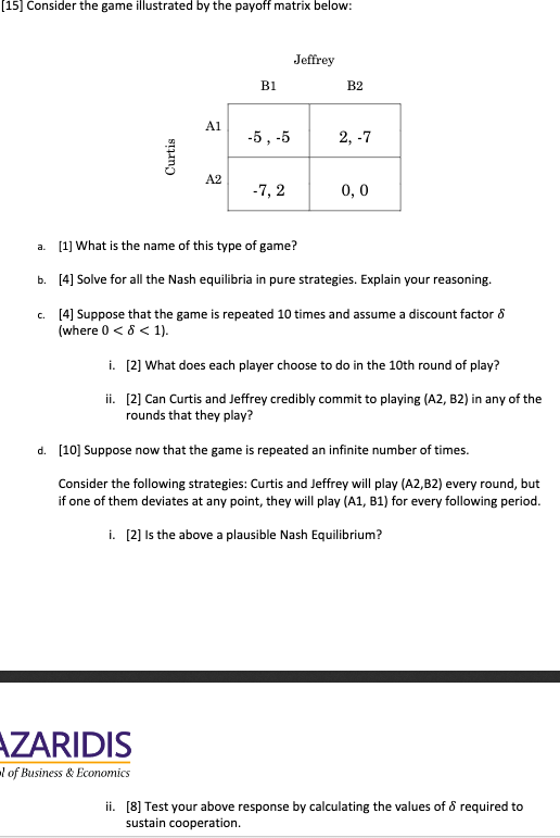 Please answer this question with full explanation. [15] Consider the game illustrated