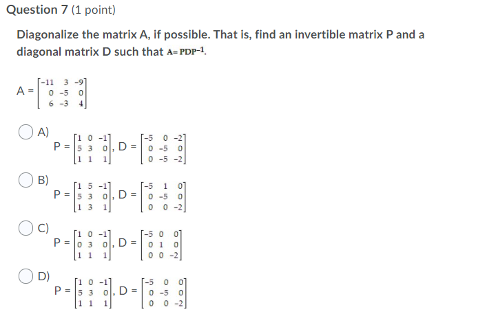Diagonalize the matrix A, if possible. That is, find an invertible matrix