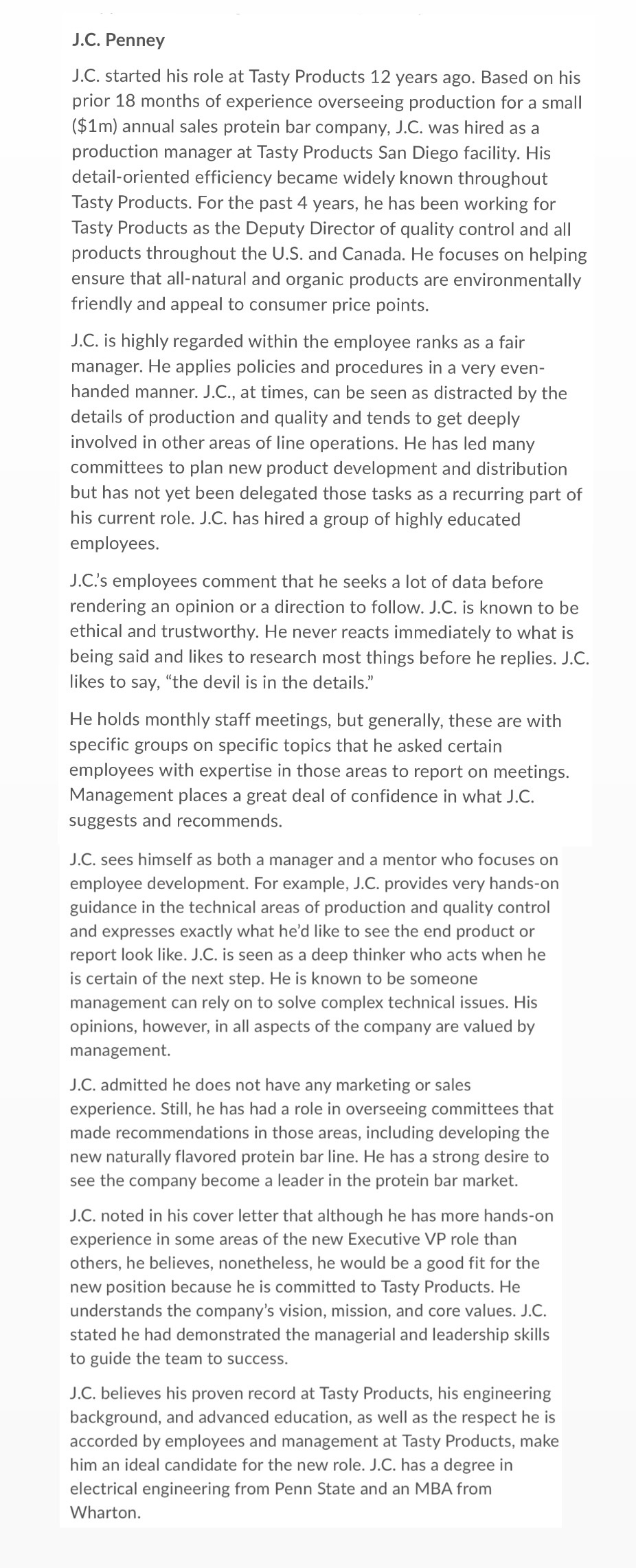 to various leadership skills and styles. After reading the project's case scenario,