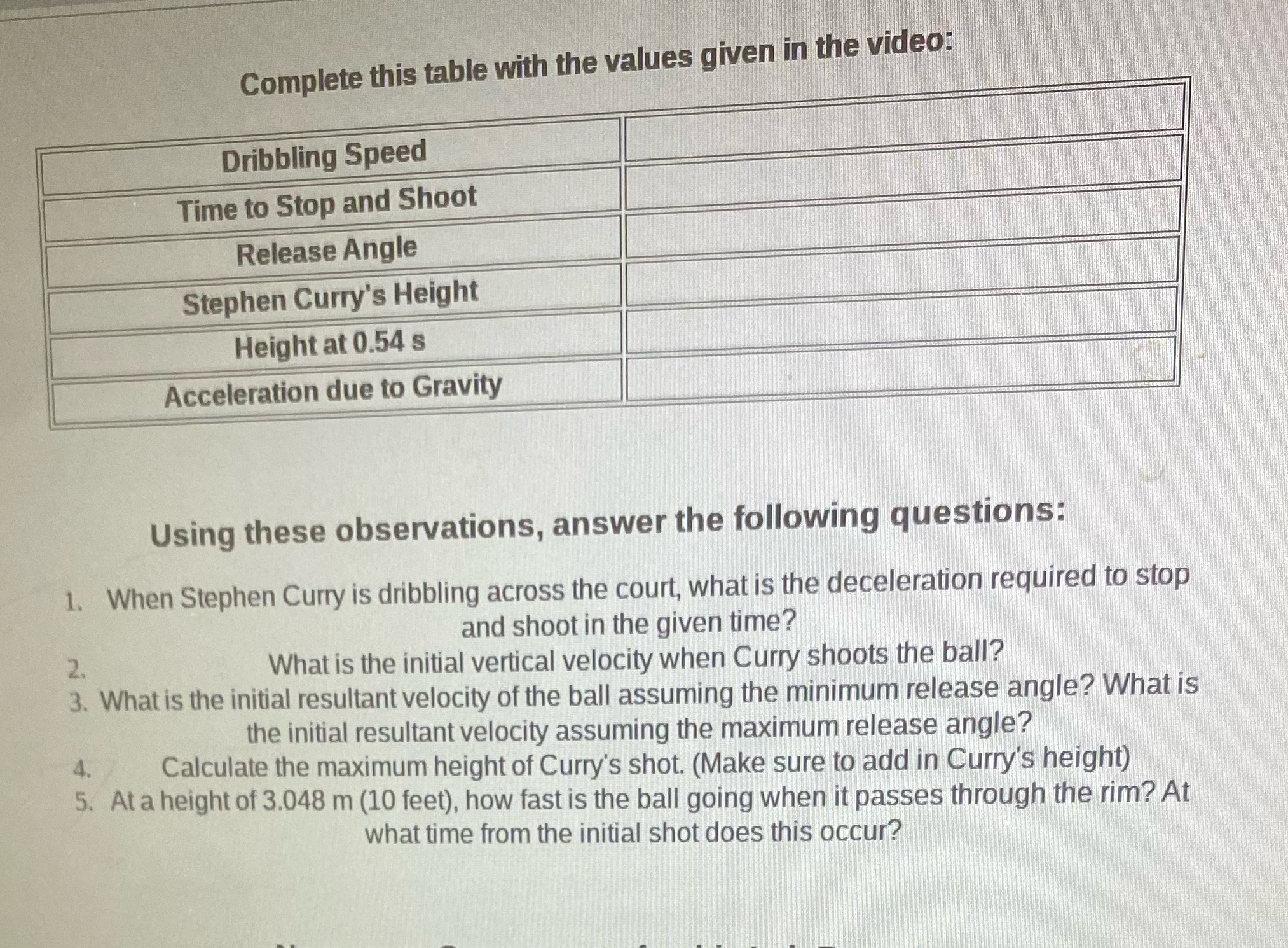  Complete this table with the values given in the video: Dribbling
