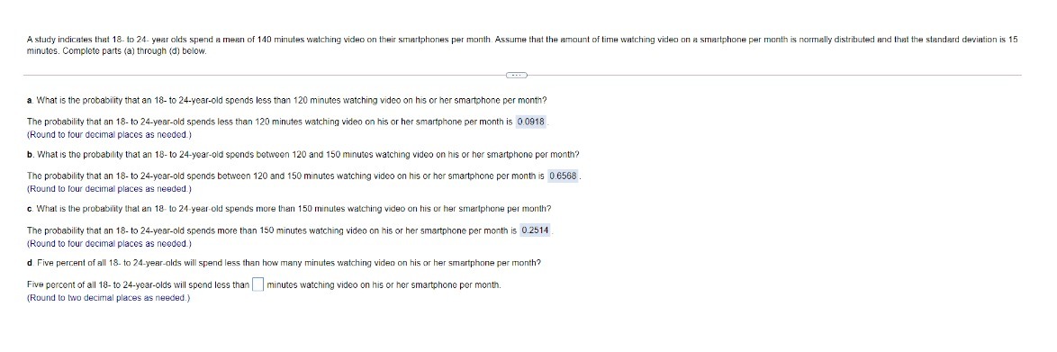  A study indicates that 18- to 24- year olds spend a