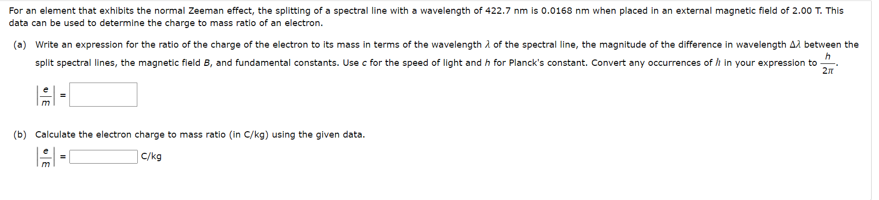 For an element that exhibits the normal Zeernan effect, the splitting