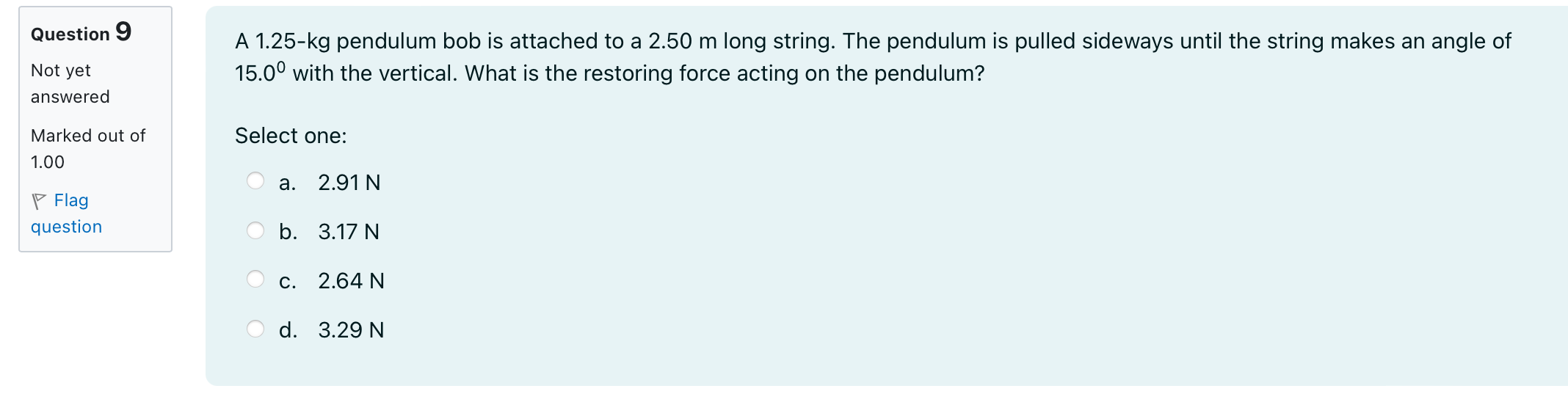 from simple harmonic motion? Not yet a. C. answered acceleration Marked out