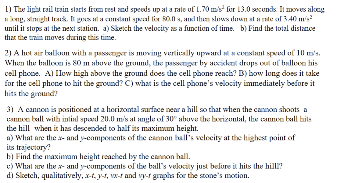 Could you help me with these three problems? 1) The light rail