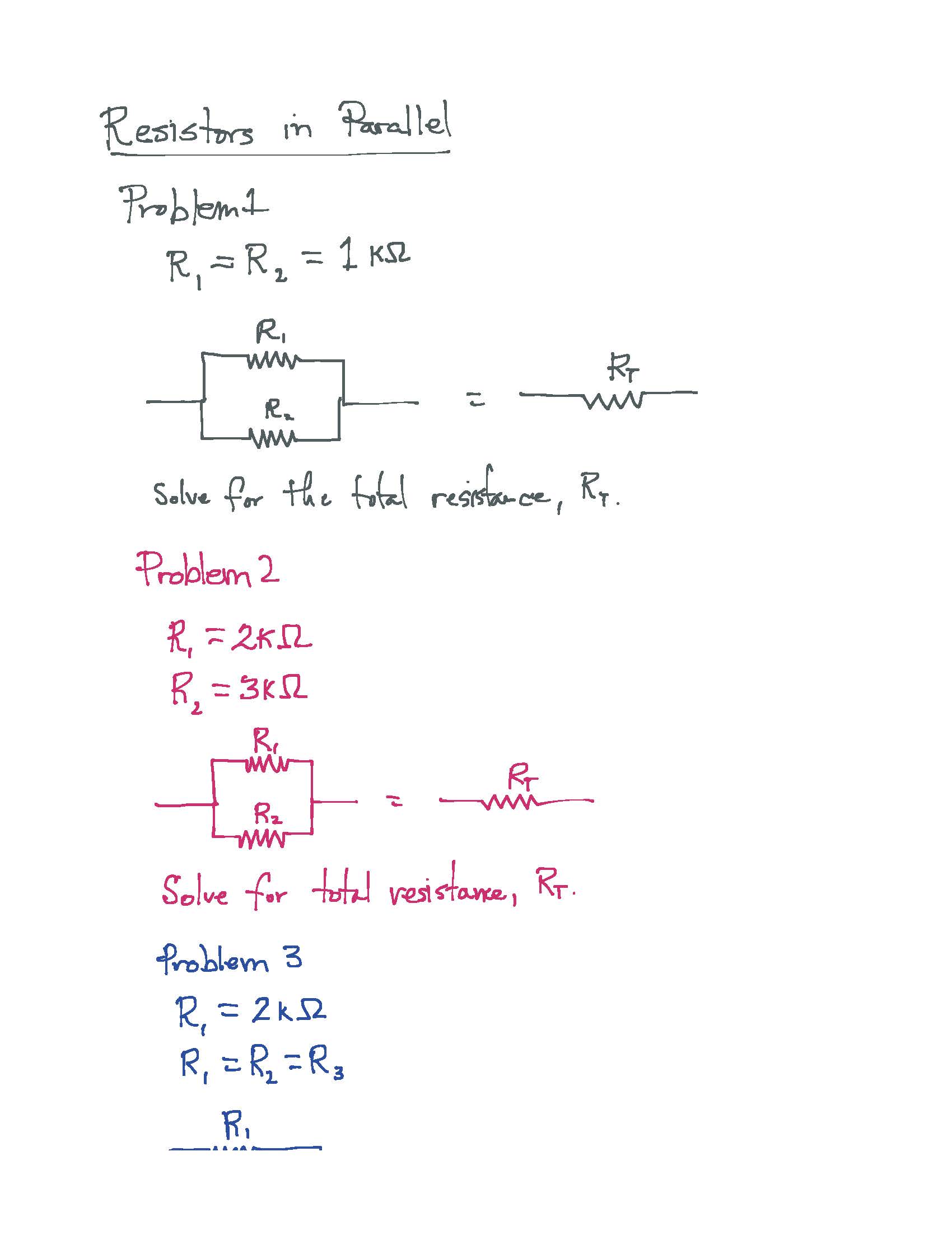 Resistors in Parallel Problem 1 R = R, = 1 KSZ