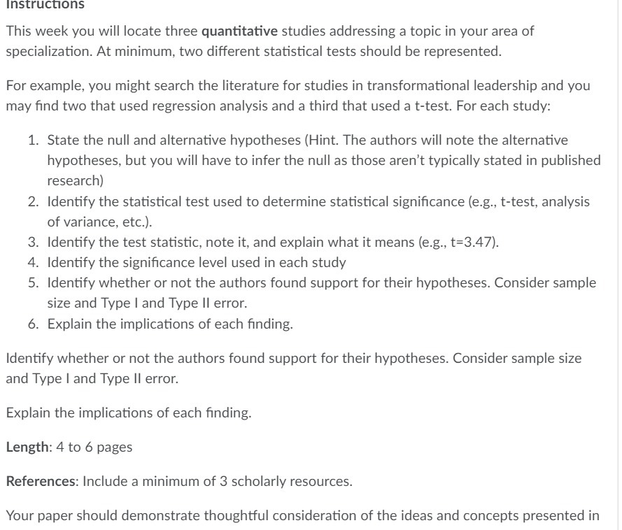 Instructions This week you will locate three quantitative studies addressing a