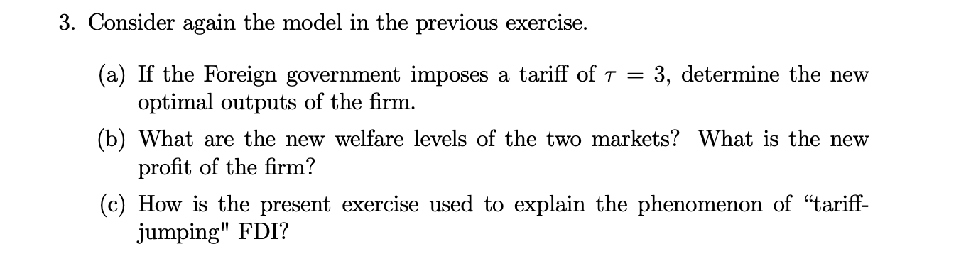 economics question 3 , please explain 3. Consider again the model in