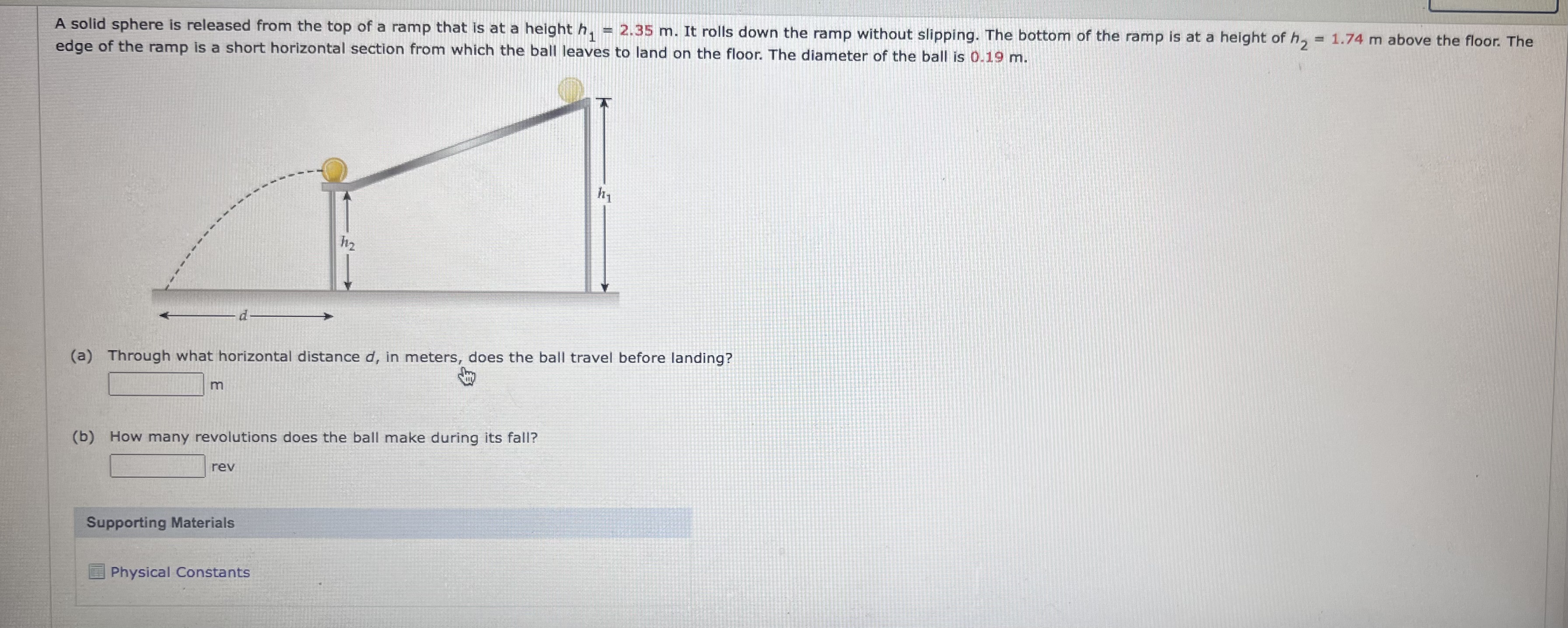  A solid sphere is released from the top of a ramp