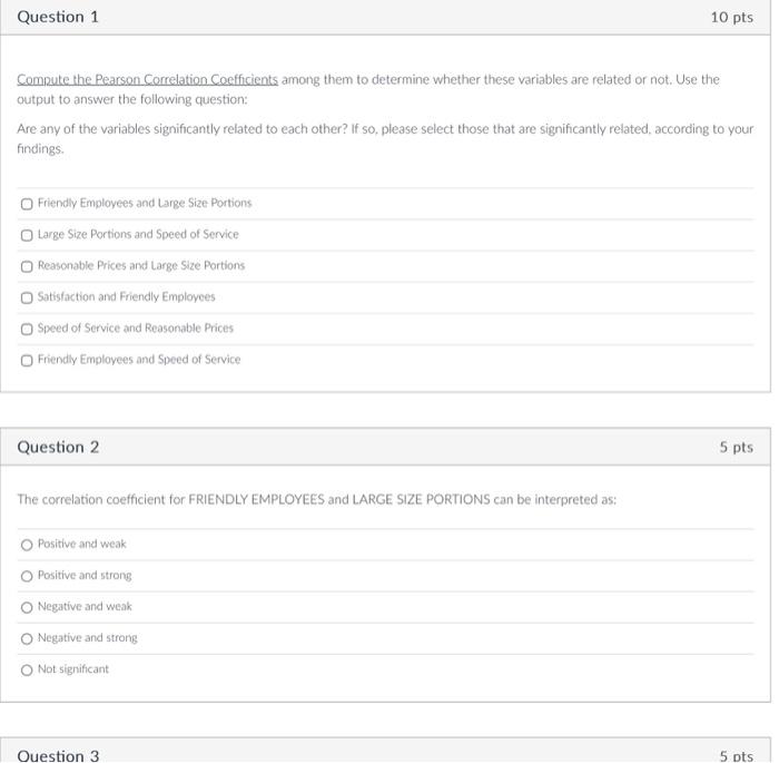  Compute the Pearson Correlation Coefficients among them to determine whether these