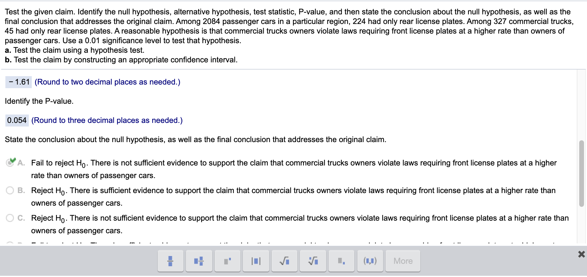 INTERVAL. Any help is appreciated! Test the given claim. Identify the null