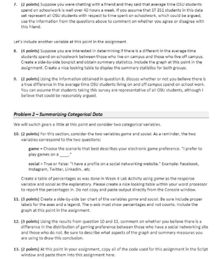 Data: https://canvas.oregonstate.edu/courses/1835471/files/89326382/download?wrap=1 7. (2 points) Suppose you were chatting with a friend